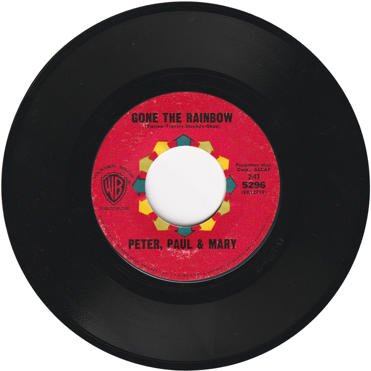 Peter, Paul & Mary - If I Had a Hammer / Gone The Rainbow