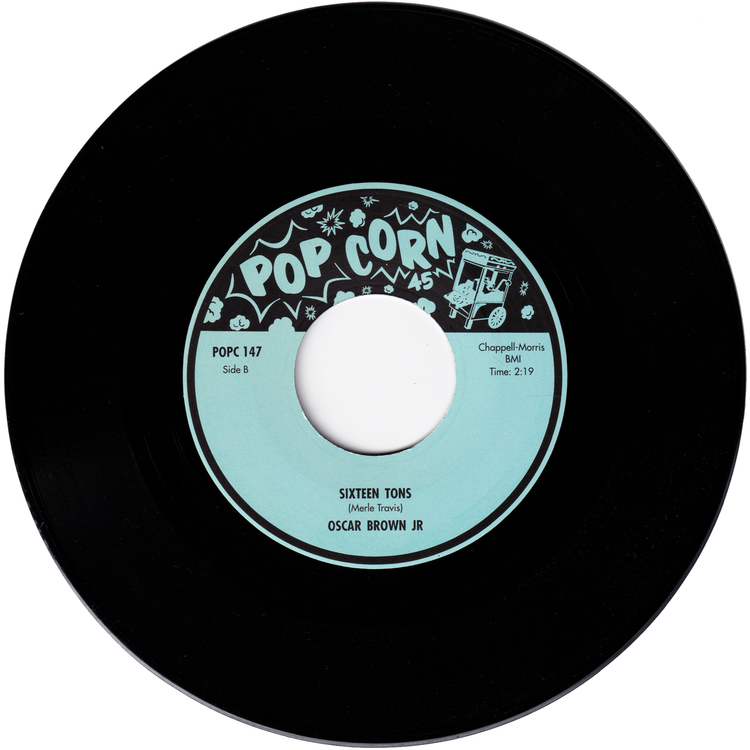 Oscar Brown Jr - Humdrum Blues / Sixteen Tons (POPCORN45)