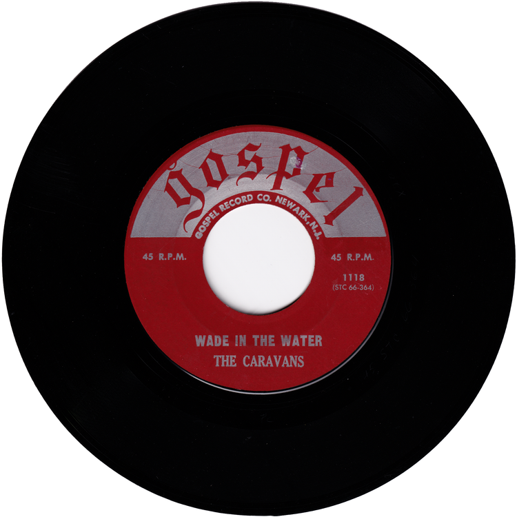 The Caravans - Wade In The Water / Choose Ye This Day