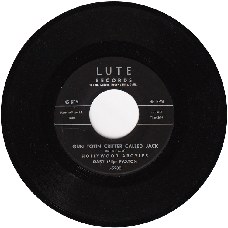 Hollywood Argyles - Bug-Eye / Gun Totin Critter Called Jack