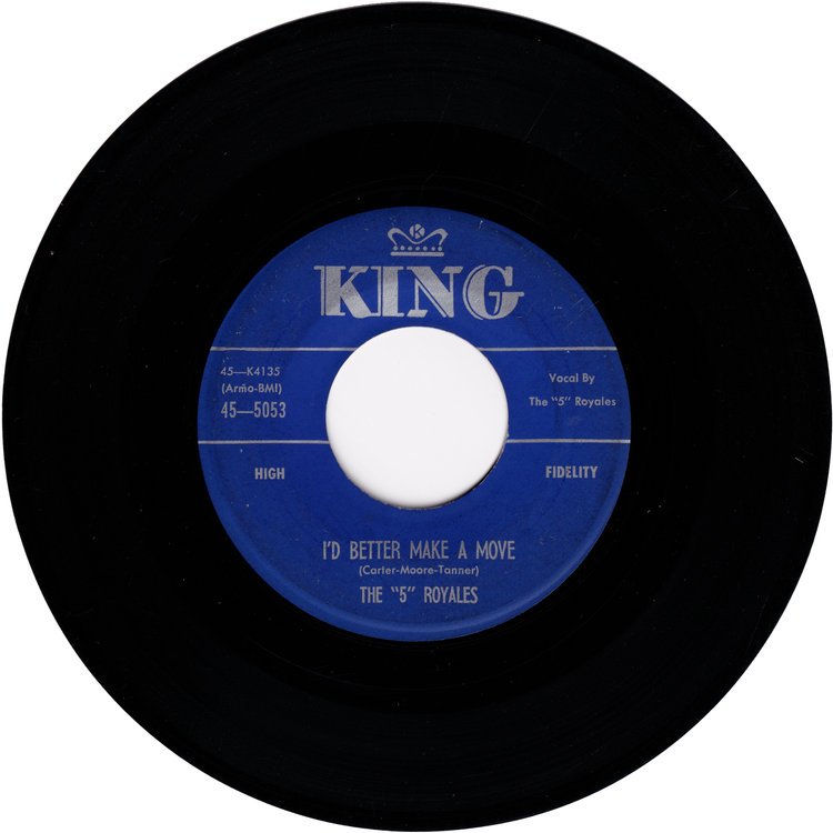 The Five Royales - Think / I'd Better Make A Move