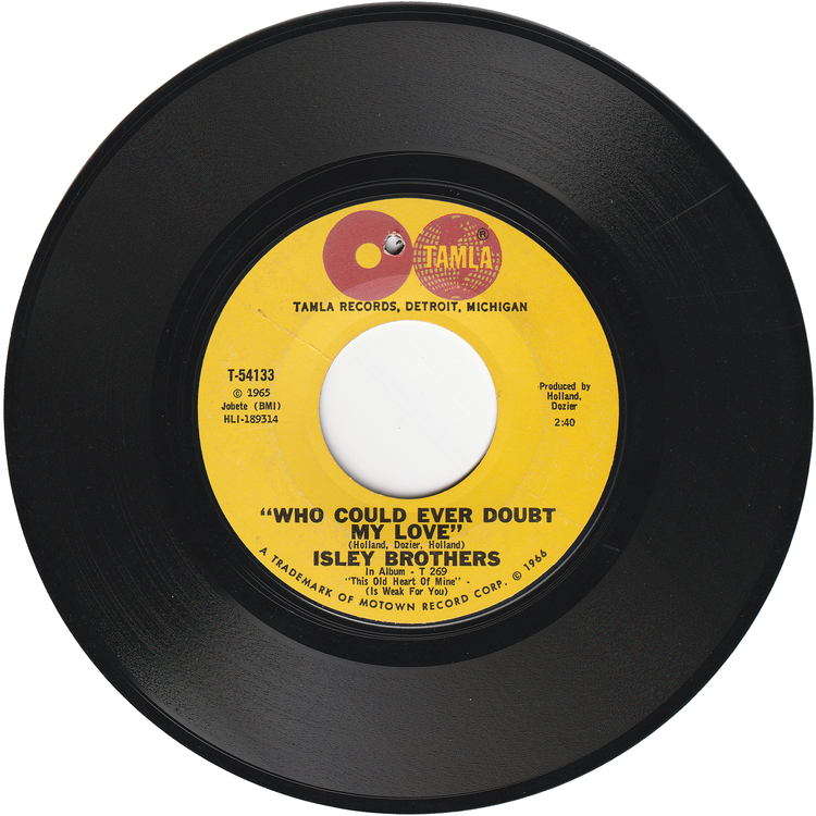 The Isley Brothers - Take Some Time Out For Love / Who Could Ever Doubt My Love
