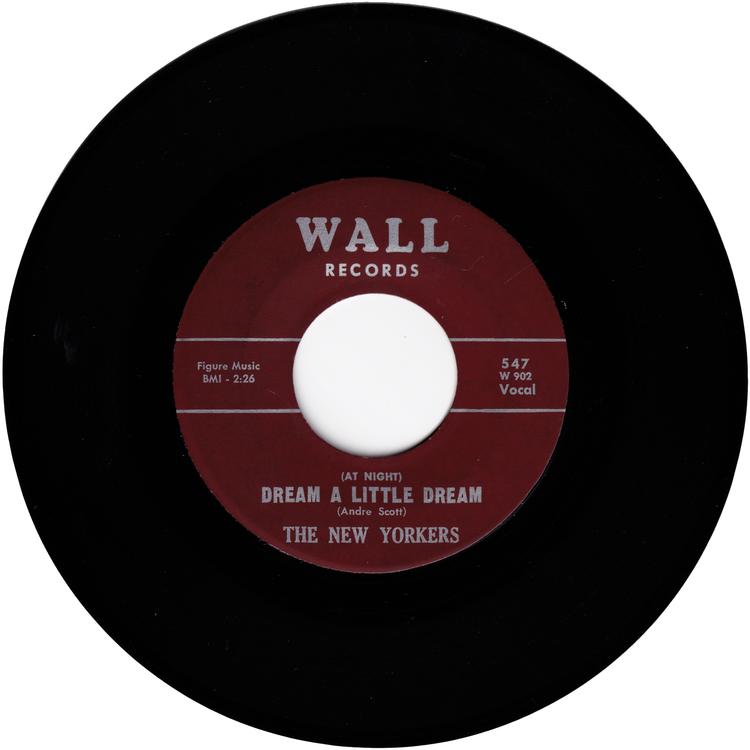 The New Yorkers - Miss Fine / Dream A Little Dream
