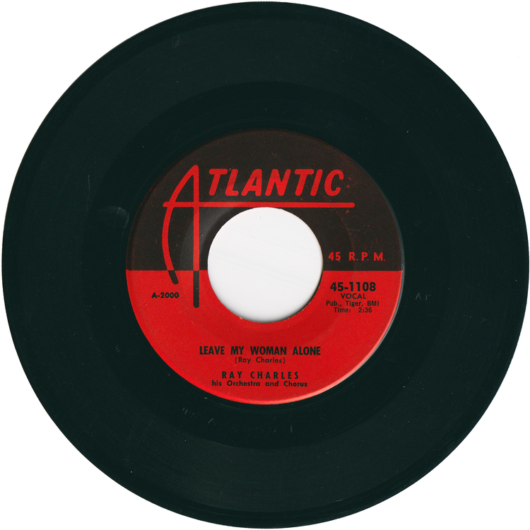 Ray Charles - Leave My Woman Alone / Lonely Avenue