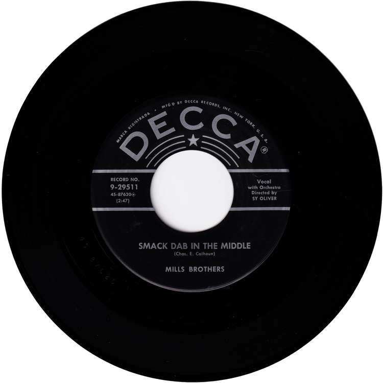 Mills Brothers - Smack Dab In The Middle / Kiss Me & Kill Me With Love