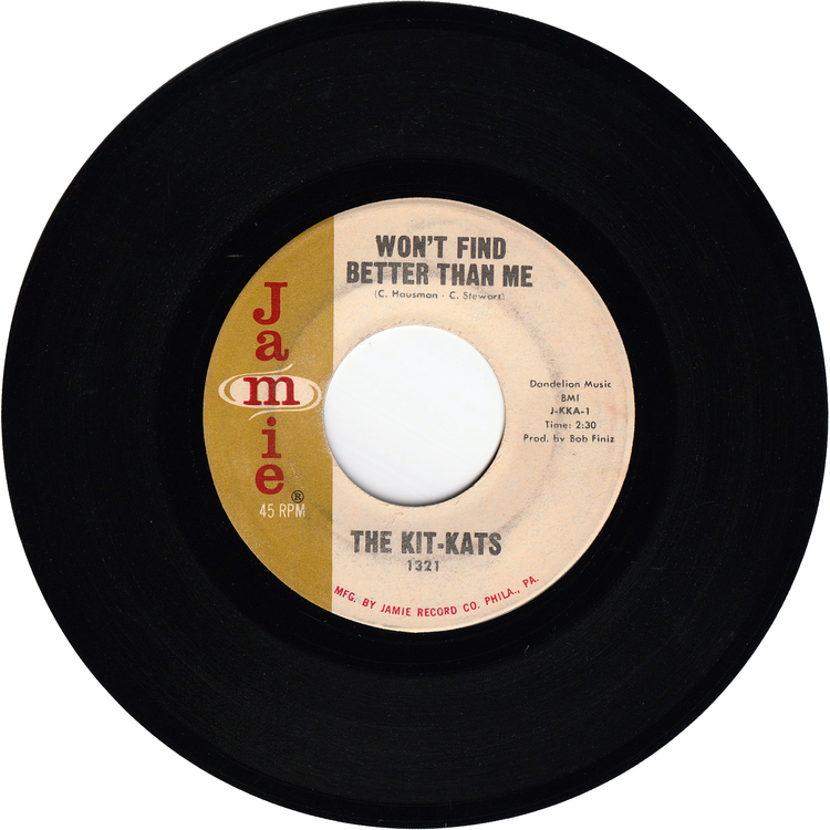 The Kit-Kats - That's The Way / Won't Find Better Than Me