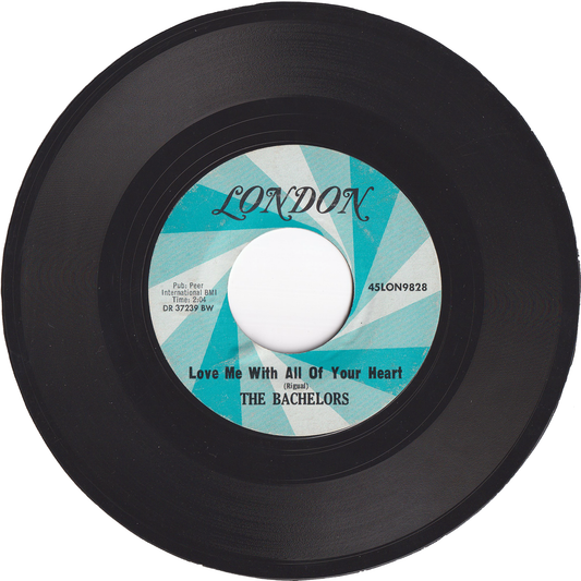 The Bachelors - Love Me With All Of Your Heart / There's No Room In My Heart