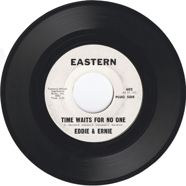Eddie & Ernie - Time Waits For No One / That's The Way It Is (Promo)