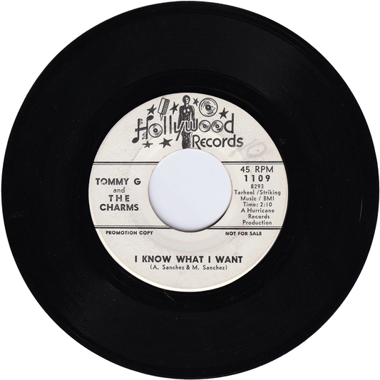 Tommy G & The Charms - I Know What I Want / I Want You So Bad (Promo)