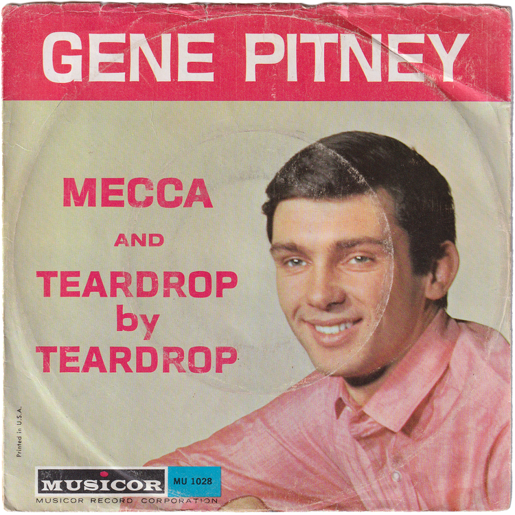 Gene Pitney - Mecca / Teardrop By Teardrop (w/PS)
