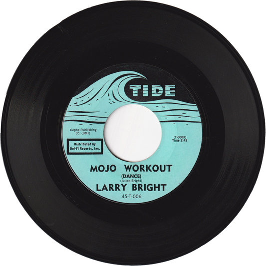 Larry Bright - Mojo Workout (Dance) / I'll Change My Ways