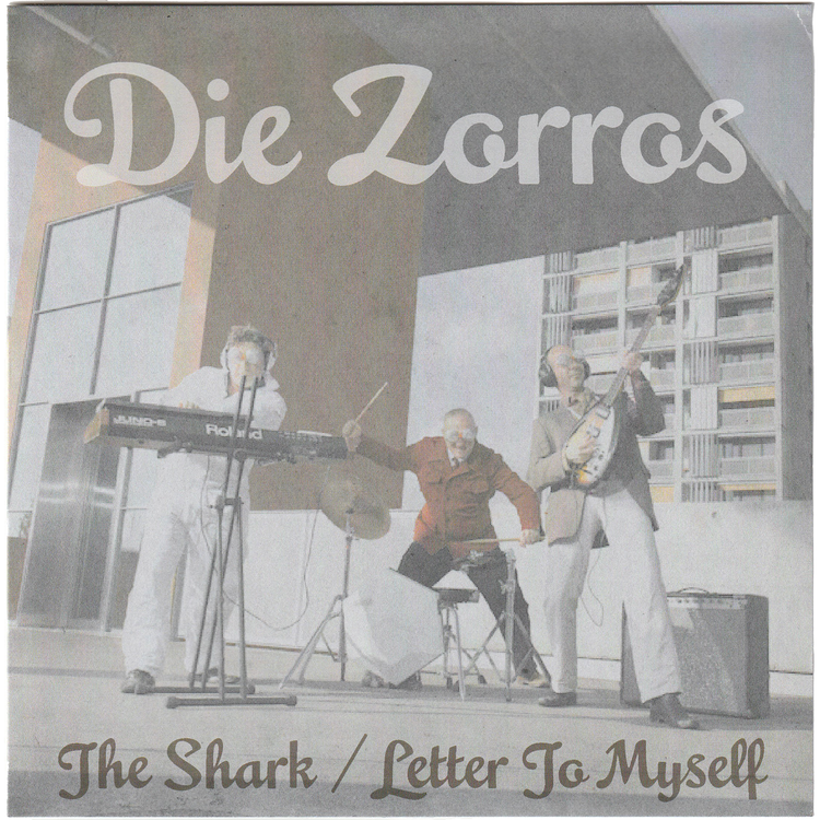 Die Zorros - The Shark / Letter To Myself (w/PS)