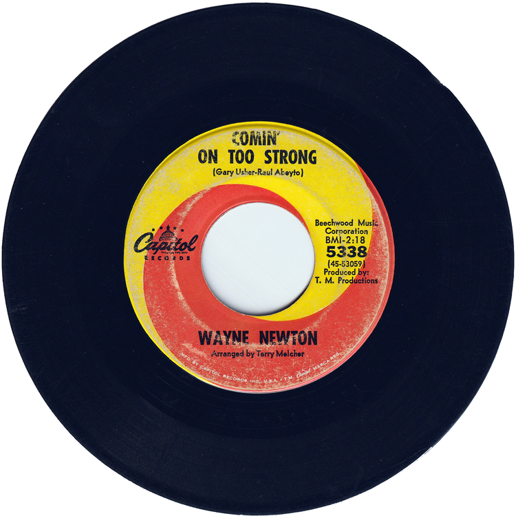 Wayne Newton - Comin' On Too Strong / Looking Through A Tear