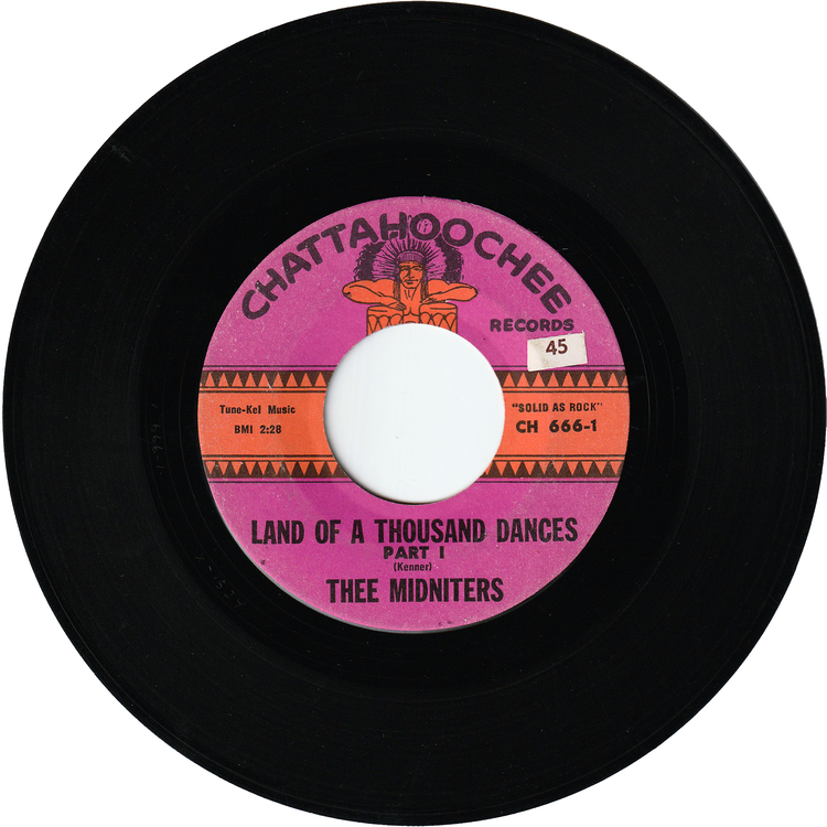 Thee Midniters - Land Of A Thousand Dances Part 1 / Land Of A Thousand Dances Part 2
