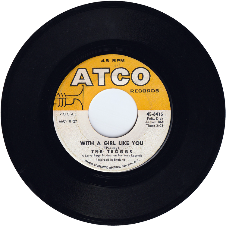 The Troggs - Wild Thing / With A Girl Like You [ATCO label]