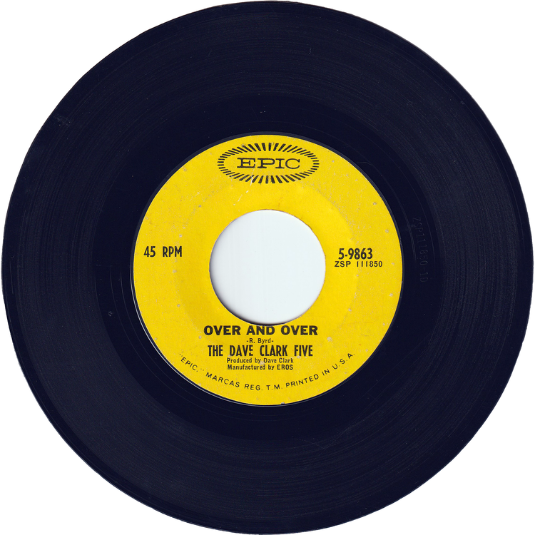 The Dave Clark Five - Over & Over / I'll Be Yours (My Love)
