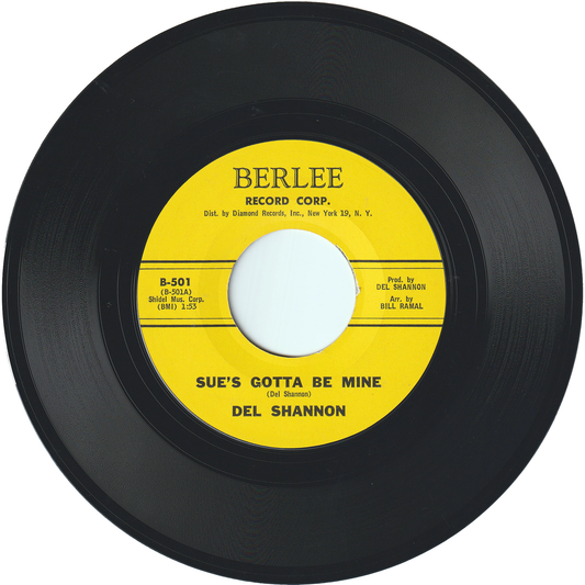 Del Shannon - Sue's Gotta Be Mine / Now She's Gone