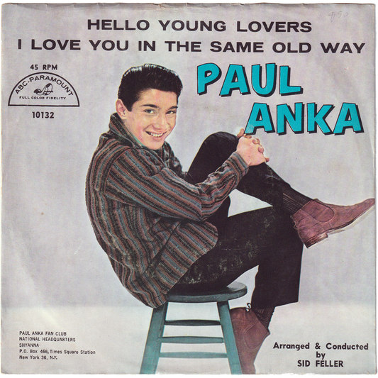 Paul Anka - I Love You In The Same Old Way / Hello Young Lovers (w/PS)