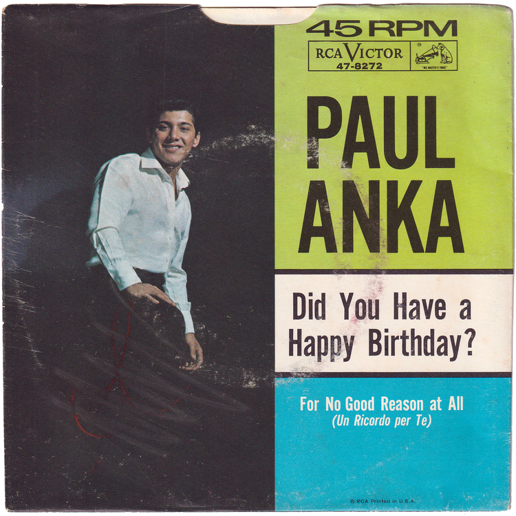 Paul Anka - Did You Have A Happy Birthday? / For No Good Reason At All (w/PS)