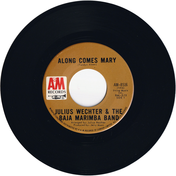 Julius Wechter & The Baja Marimba Band - Along Comes Mary / Yes Sir, That's My Baby [Canada]