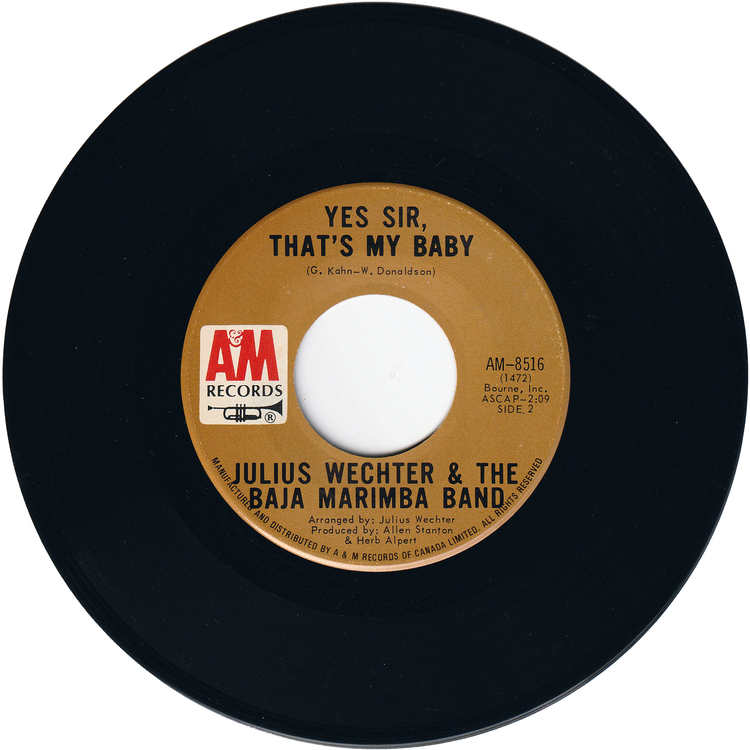 Julius Wechter & The Baja Marimba Band - Along Comes Mary / Yes Sir, That's My Baby [Canada]
