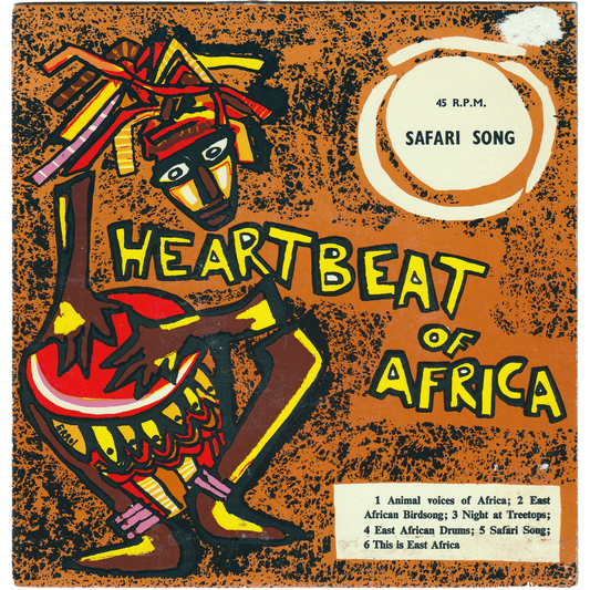 Heartbeat Of Africa Series - Safari Song [Kenya] (45rpm, 7inch, EP, w/PS)