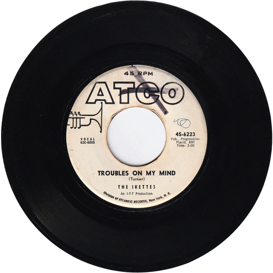 The Ikettes - Troubles On My Mind / Come On & Truck