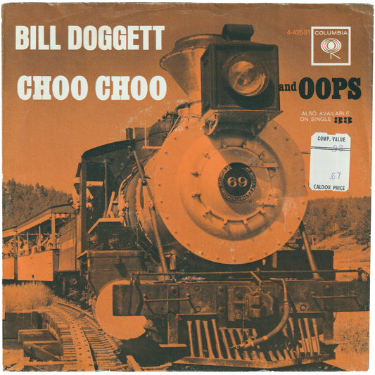 Bill Doggett - Oops / Choo Choo (w/PS)