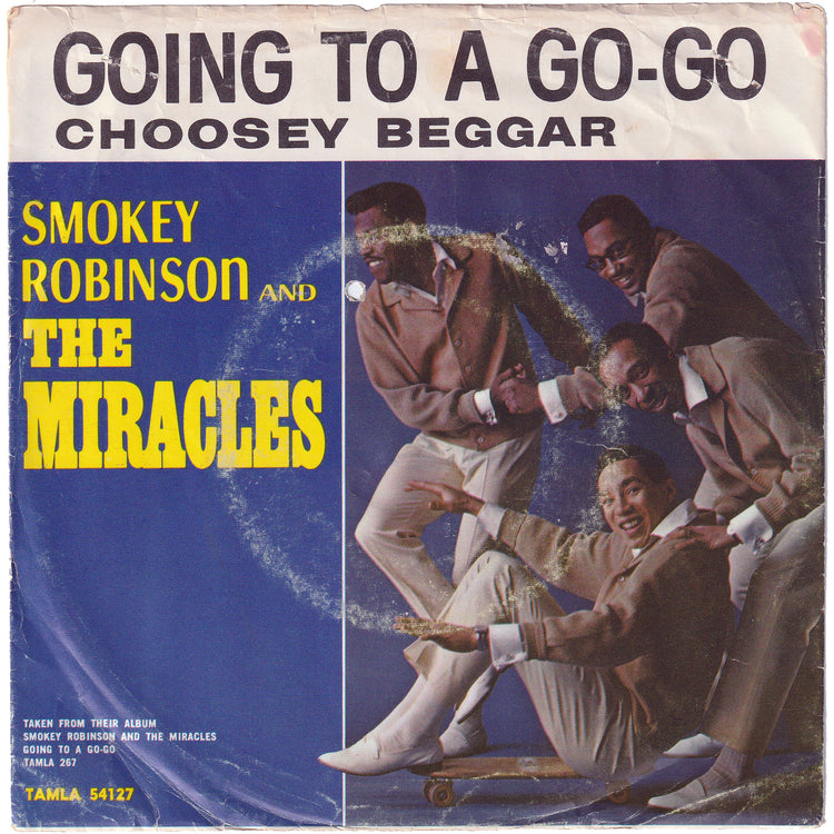 The Miracles - Going To A Go Go / Choosey Beggar (w/PS)