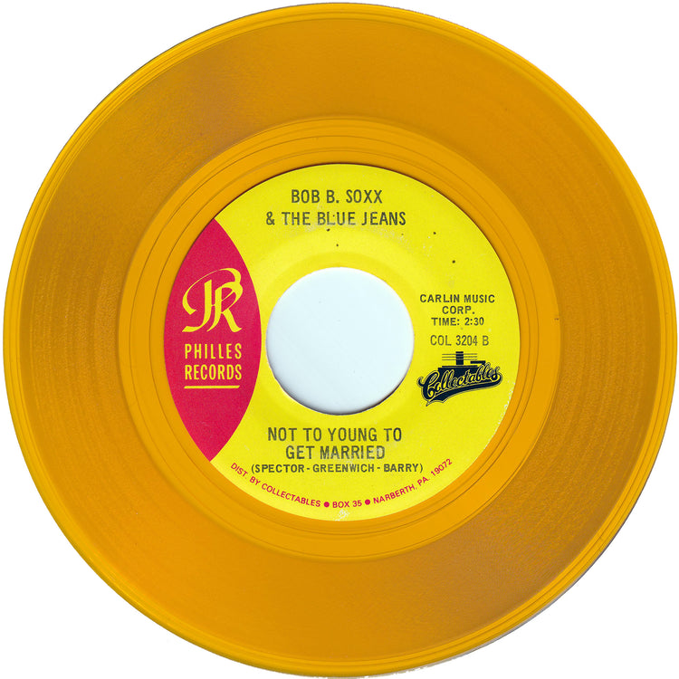 Bob B. Soxx & The Blue Jeans - Not Too Young To Get Married / The Crystals - There's No Other (Like My Baby) (Re-Issue)