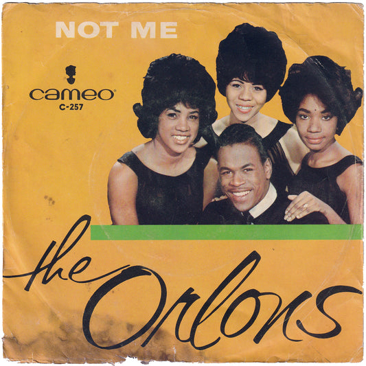 The Orlons - Not Me / My Best Friend (w/PS)
