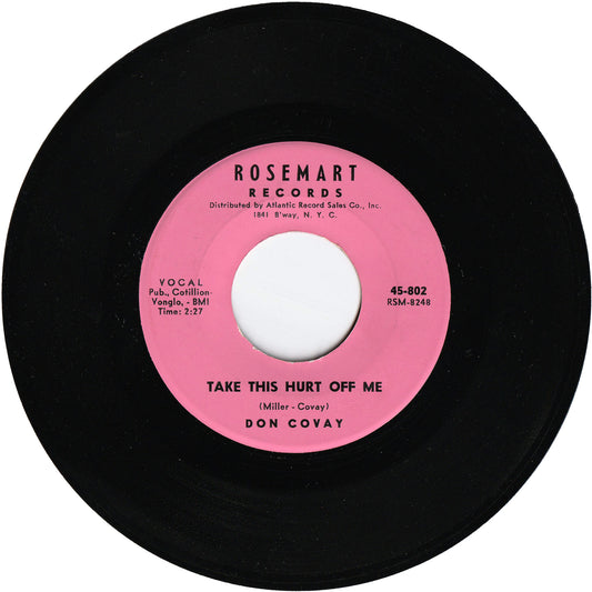 Don Covay & The Goodtimers - Take This Hurt Off Me / Please Don't Let Me Know