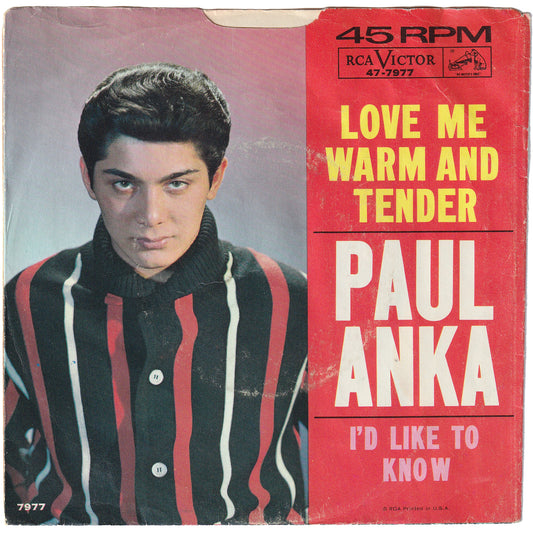 Paul Anka - Love Me Warm & Tender / I'd Like To Know (w/PS)