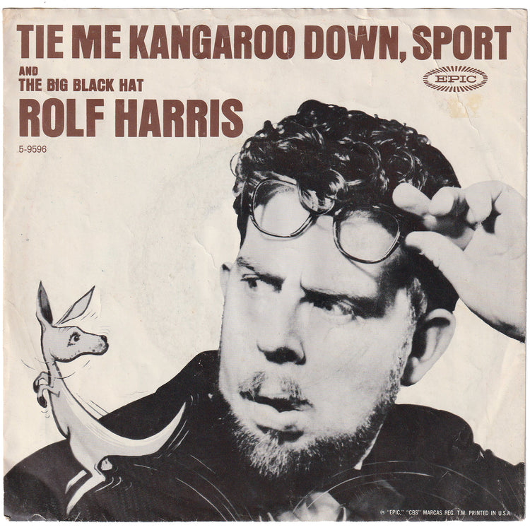 Rolf Harris - Tie Me Kangaroo Down, Sport / The Big Black Hat (w/PS)