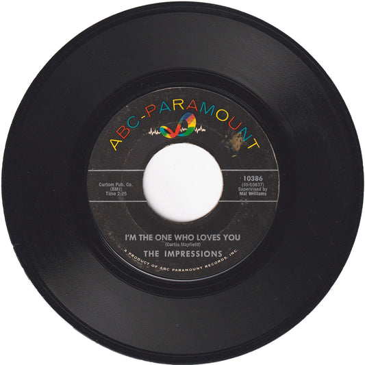 The Impressions - I'm The One Who Loves You / I Need Your Love