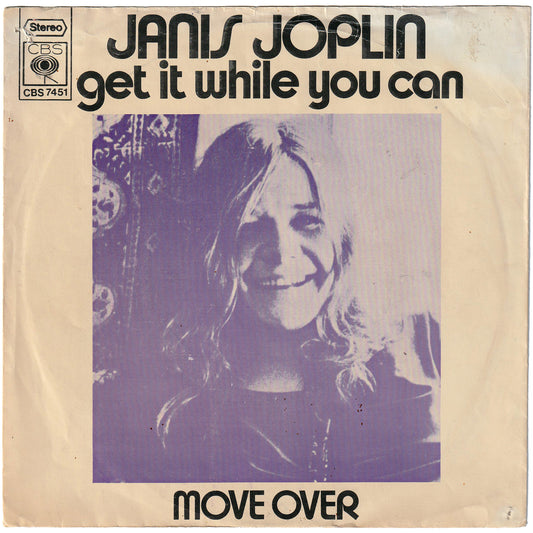 Janis Joplin - Move Over / Get It While You Can [Netherland CBS label] (w/PS)