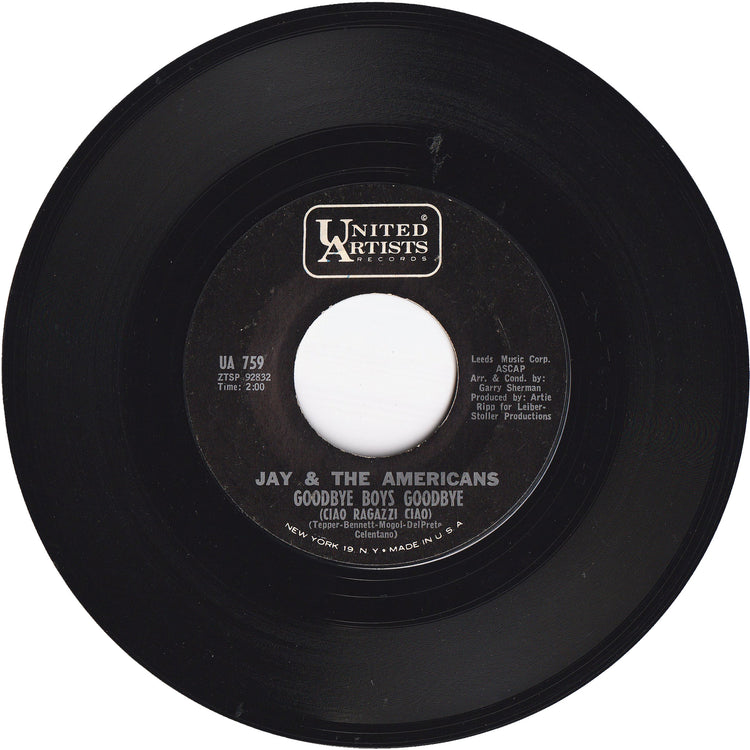 Jay & The Americans - Come A Little Bit Closer / Goodbye Boys Goodbye (Ciao Ragazzi Ciao)