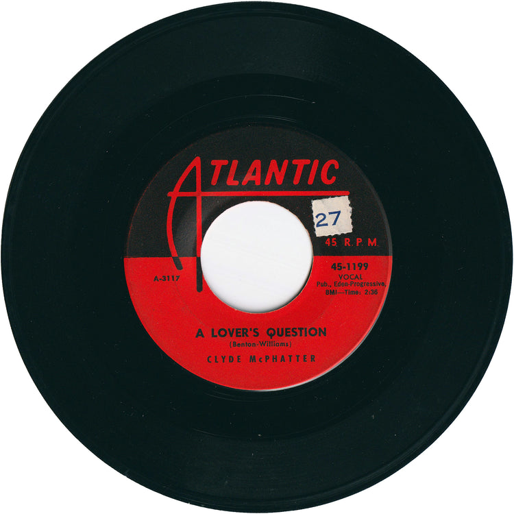 Clyde McPhatter - A Lover's Question / I Can't Stand Up Alone