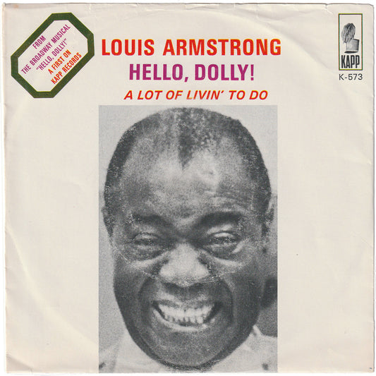Louis Armstrong - Hello, Dolly! / A Lot Of Livin' To Do (w/PS)