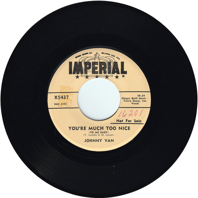 Johnny Van - You're Much Too Nice (To Me Baby) / I Used To Live Here Kid (Promo)