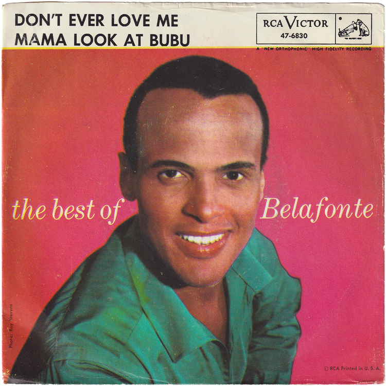 Harry Belafonte - Mama Look At Bubu / Don't Ever Love Me (w/PS)