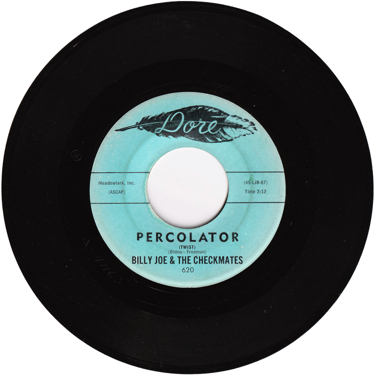 Billy Joe & The Checkmates - Percolator (Twist) / Round & Round & Round & Round