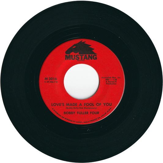 Bobby Fuller Four - Love's Made A Fool of You / Don't Ever Let Me Know