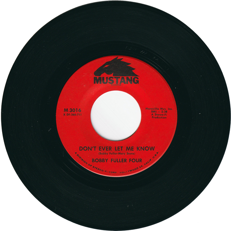 Bobby Fuller Four - Love's Made A Fool of You / Don't Ever Let Me Know