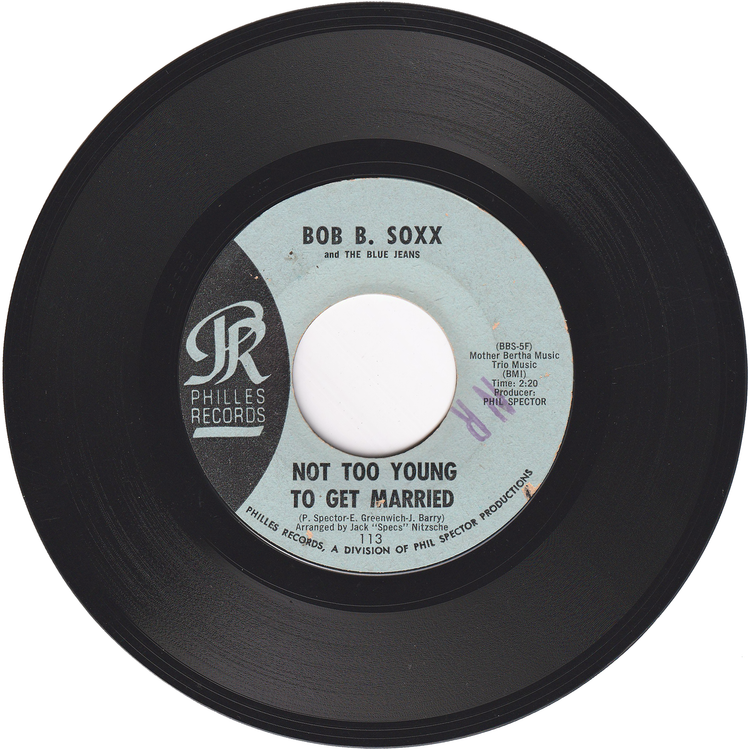 Bob B. Soxx & The Blue Jeans - Not Too Young To Get Married / Annette