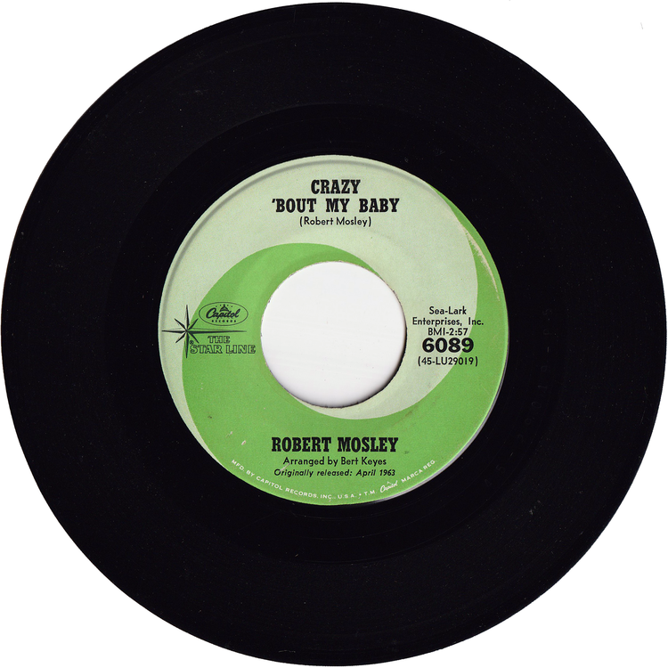 Robert Mosley - Crazy 'Bout My Baby / Goodnight My Lover Goodbye