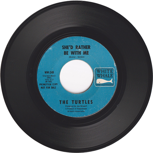 The Turtles - She'd Rather Be With Me / She'd Rather Be With Me (Promo)