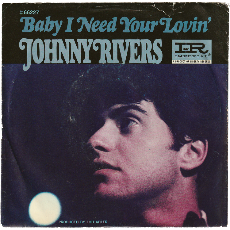 Johnny Rivers - Baby I Need Your Lovin' / Gettin' Ready For Tomorrow (Promo)