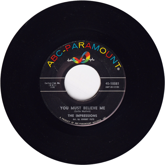 The Impressions - You Must Believe Me / See The Real Me