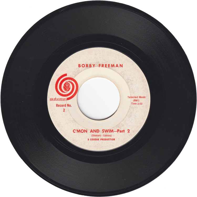 Bobby Freeman - C'mon & Swim / C'mon & Swim Part 2 (2nd.press)